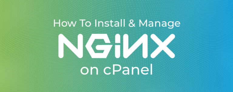 How to Install and Manage NGINX on cPanel